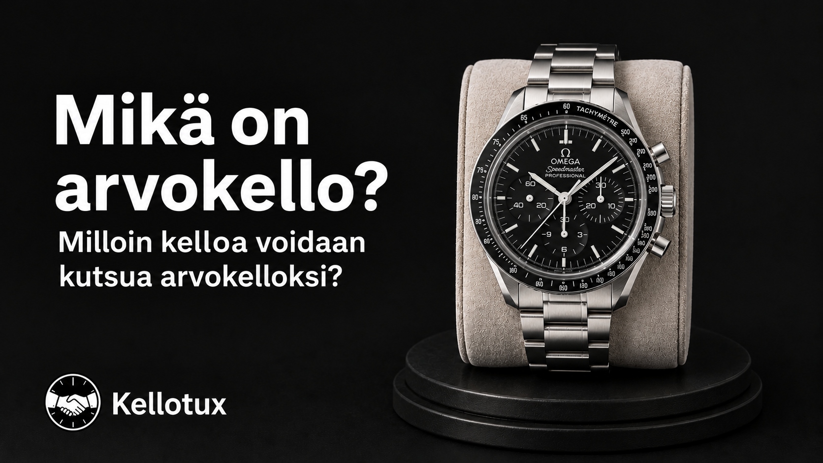 Mikä on arvokello? Milloin kelloa voidaan kutsua arvokelloksi?
